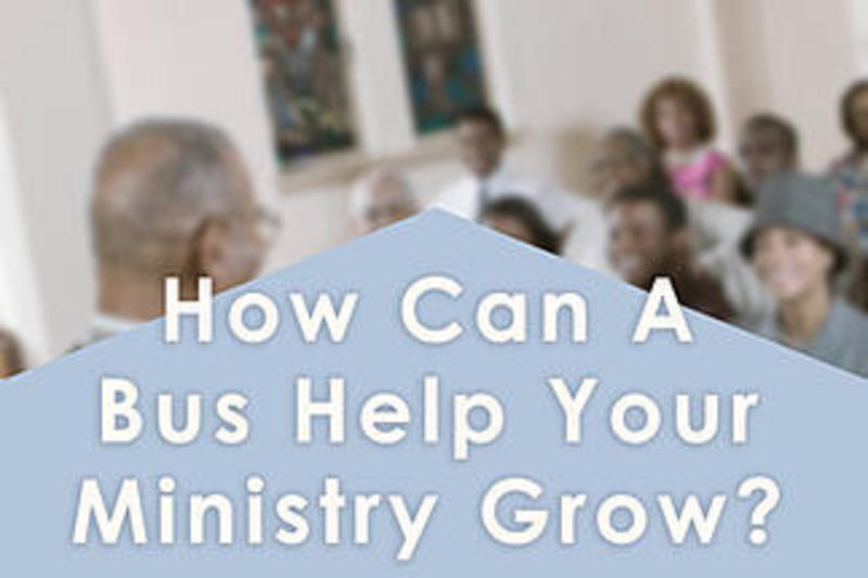 How a Mini Bus Will Help Your Church Ministry Grow
