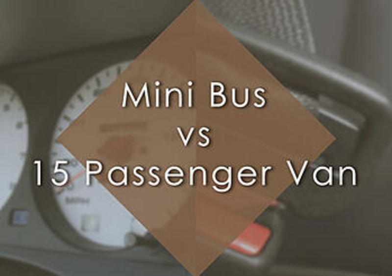 The Great Debate: Mini Buses vs. 15 Passenger Vans